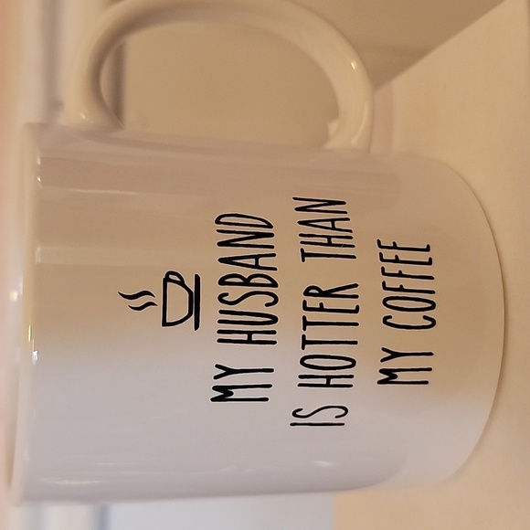 Coffee Mug My Husband Is Hotter Than My Coffee - Picture 3 of 4